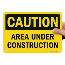 Caution area under construction